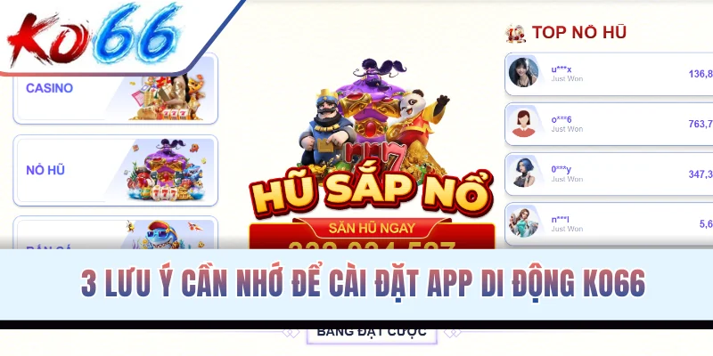 3 lưu ý cần nhớ để cài đặt app di động KO66