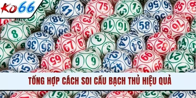 Tổng hợp cách soi cầu bạch thủ hiệu quả